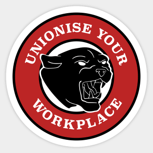 Unionise Your Workplace Sticker